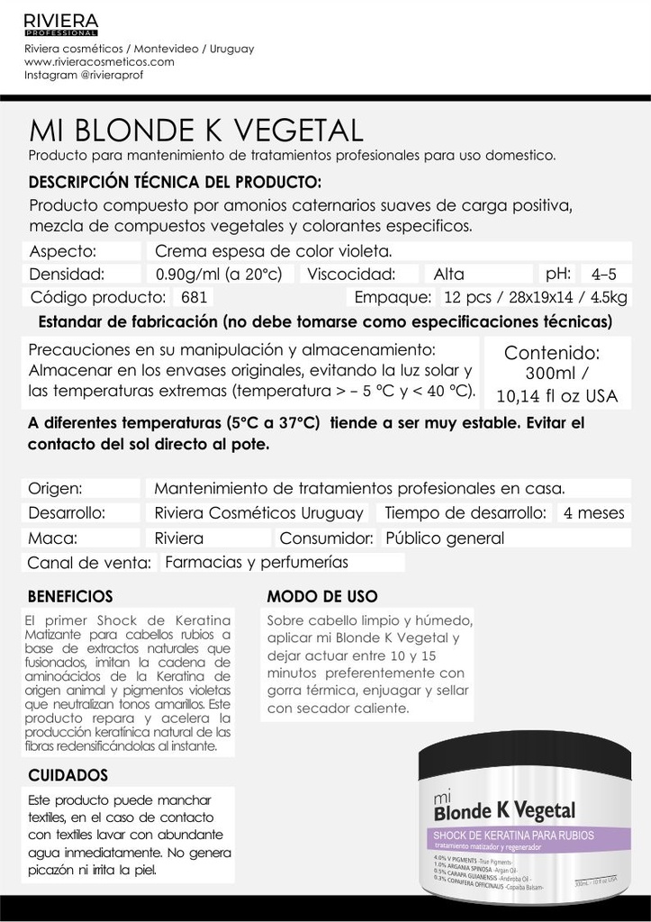 MI BLONDE K 300 GR RIVIERA